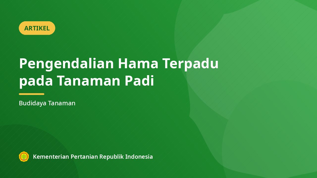 Pengendalian Hama Terpadu pada Tanaman Padi