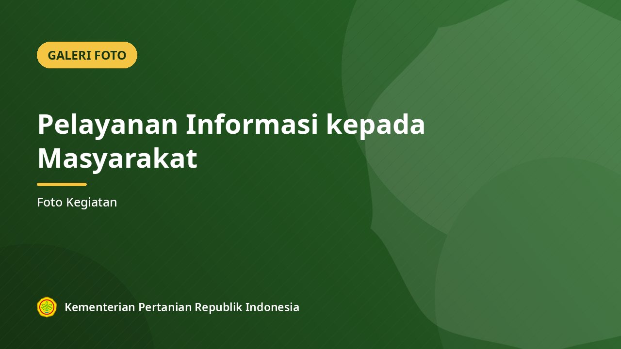 Pelayanan Informasi kepada Masyarakat