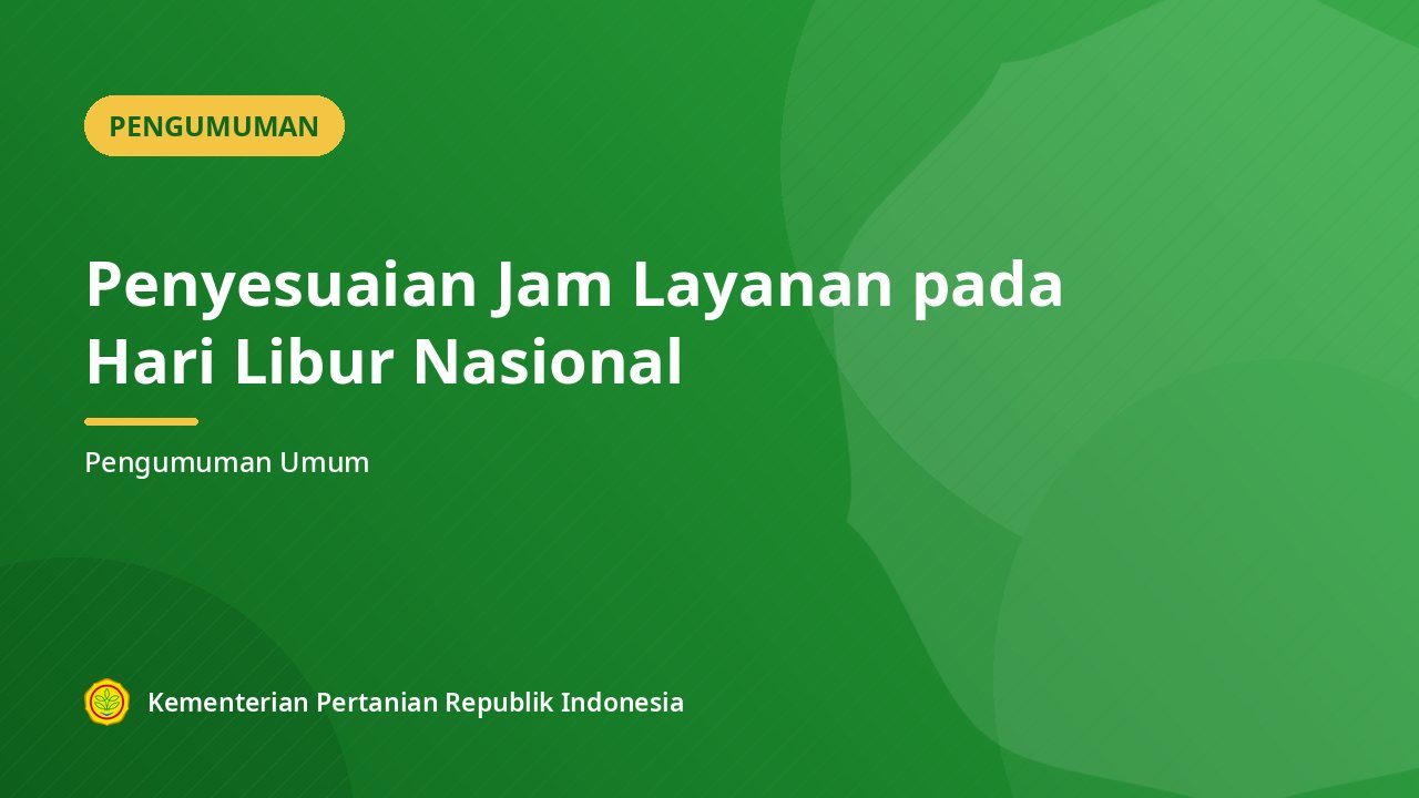 Penyesuaian Jam Layanan pada Hari Libur Nasional