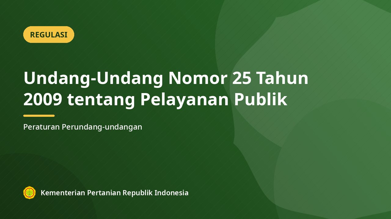 Undang-Undang Nomor 25 Tahun 2009 tentang Pelayanan Publik
